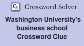 Washington University business school crossword clue and answer.