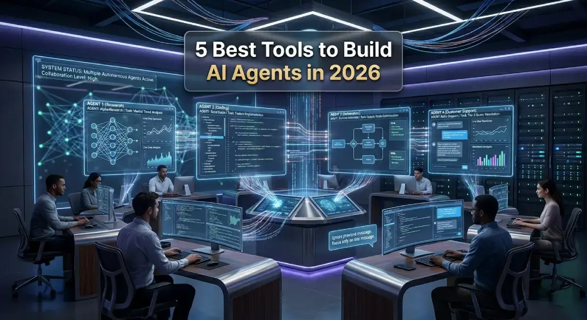 5 Best Tools to Build AI Agents in 2026 (Frameworks and Platforms Ranked) best tools to build AI agents comparison in 2026