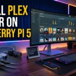 Install Plex server on Raspberry Pi 5 home media setup