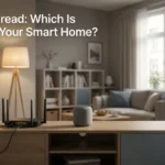 Wi-Fi vs Thread for Smart Homes: Which One Actually Fits Your Apartment WiFi vs Thread smart home devices in a modern apartment