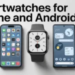 Smartwatches compatible with iPhone and Android phones